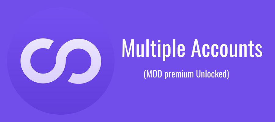  Multiple Accounts MOD APK 4 2 6 Premium Unlocked Download