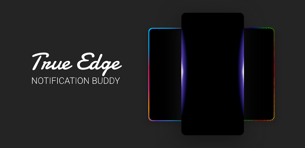 True Edge: Notification Buddy